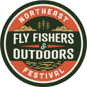 Fly Fishers International Fly Fishers & Outdoors Northeast Festival